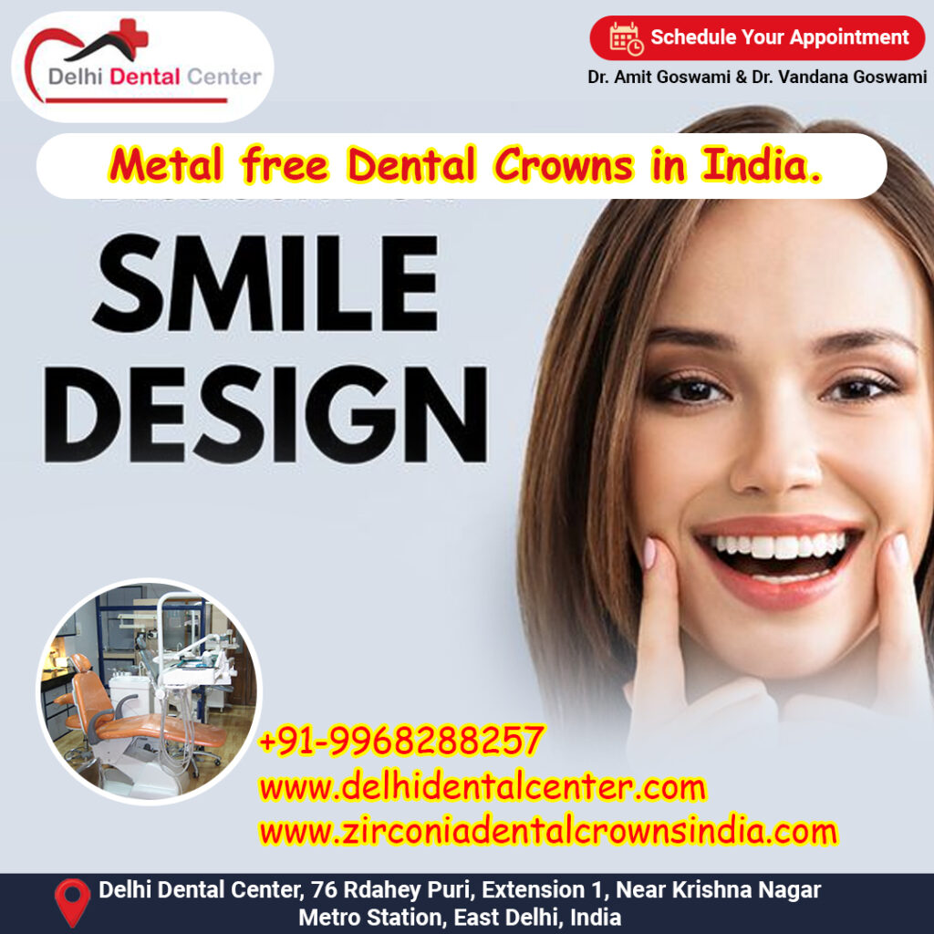 Zirconia CAD CAM Metal free Porcelain Ceramic Dental Crowns, CAD CAM Dental Crowns in India.