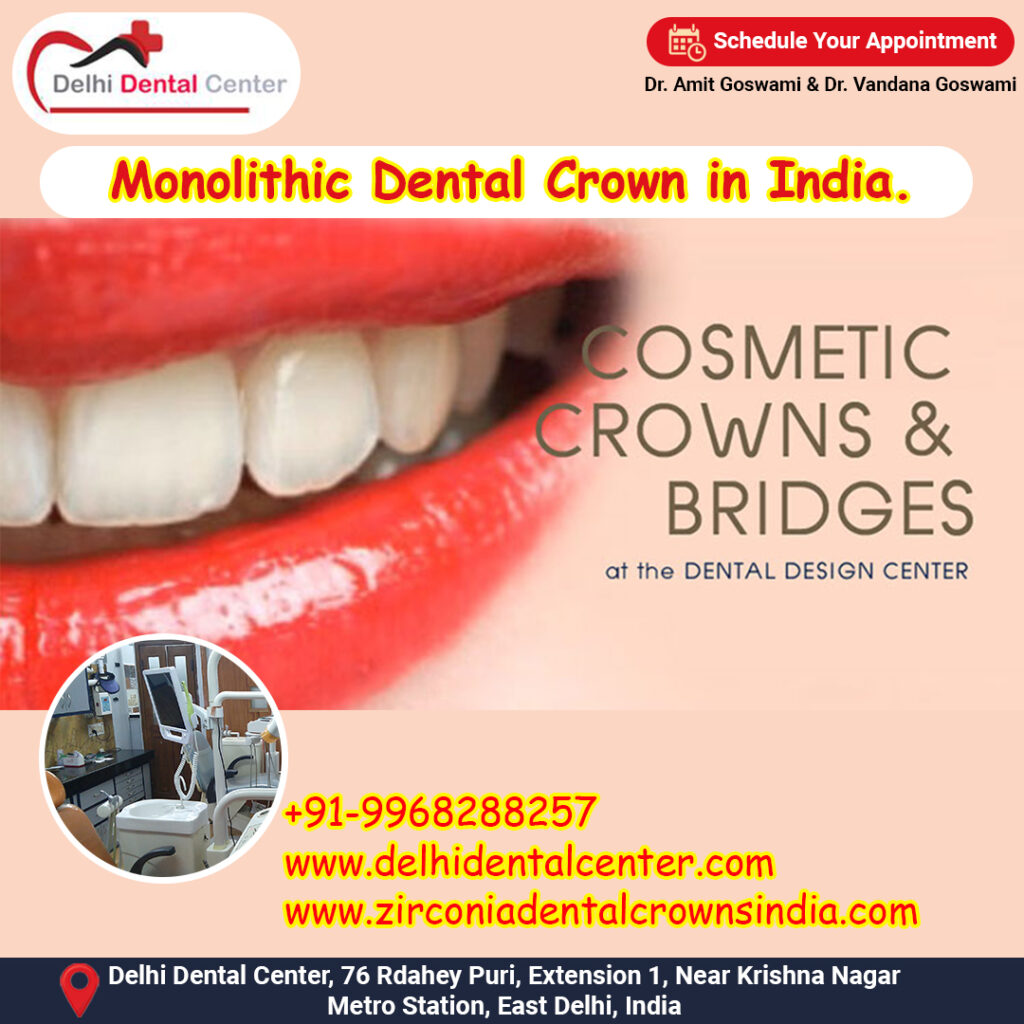 Monolithic Dental Crown in India.