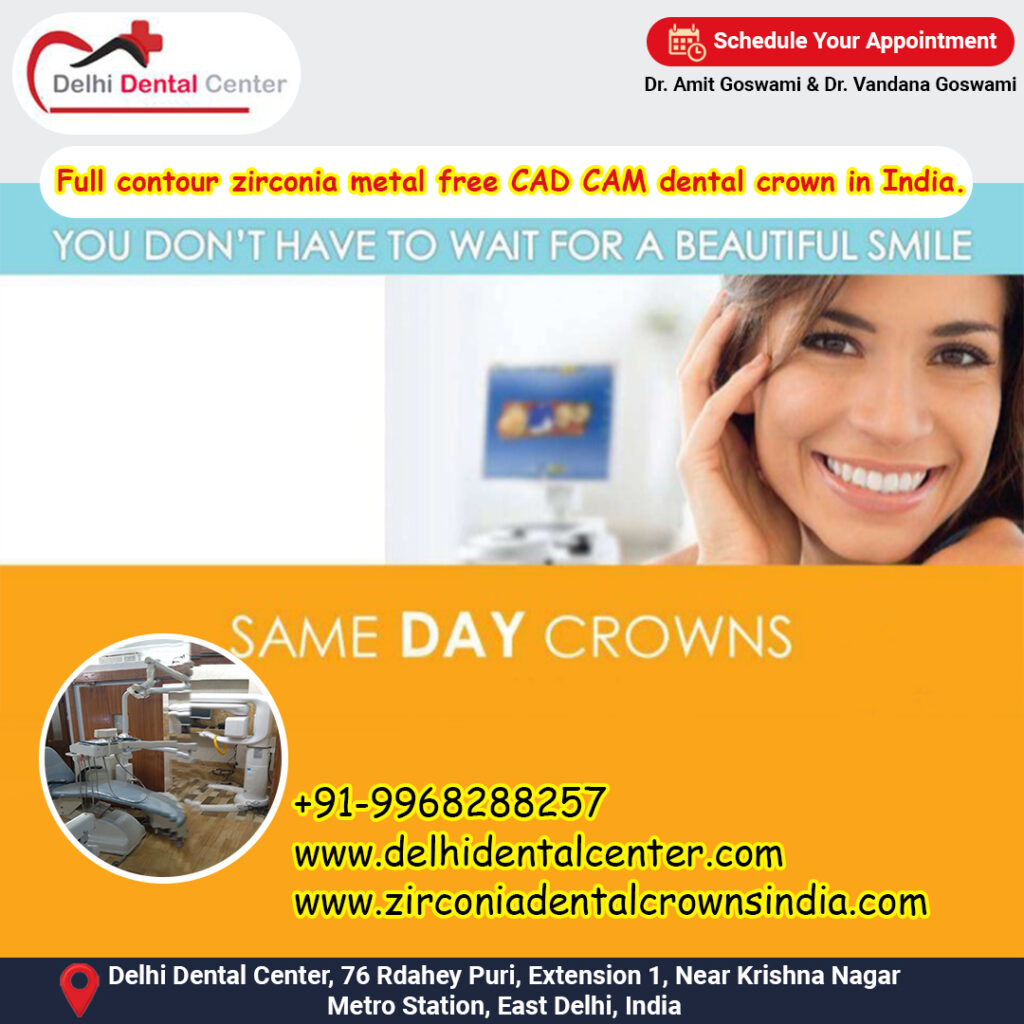 Full contour zirconia metal free CAD CAM dental crown in India.
