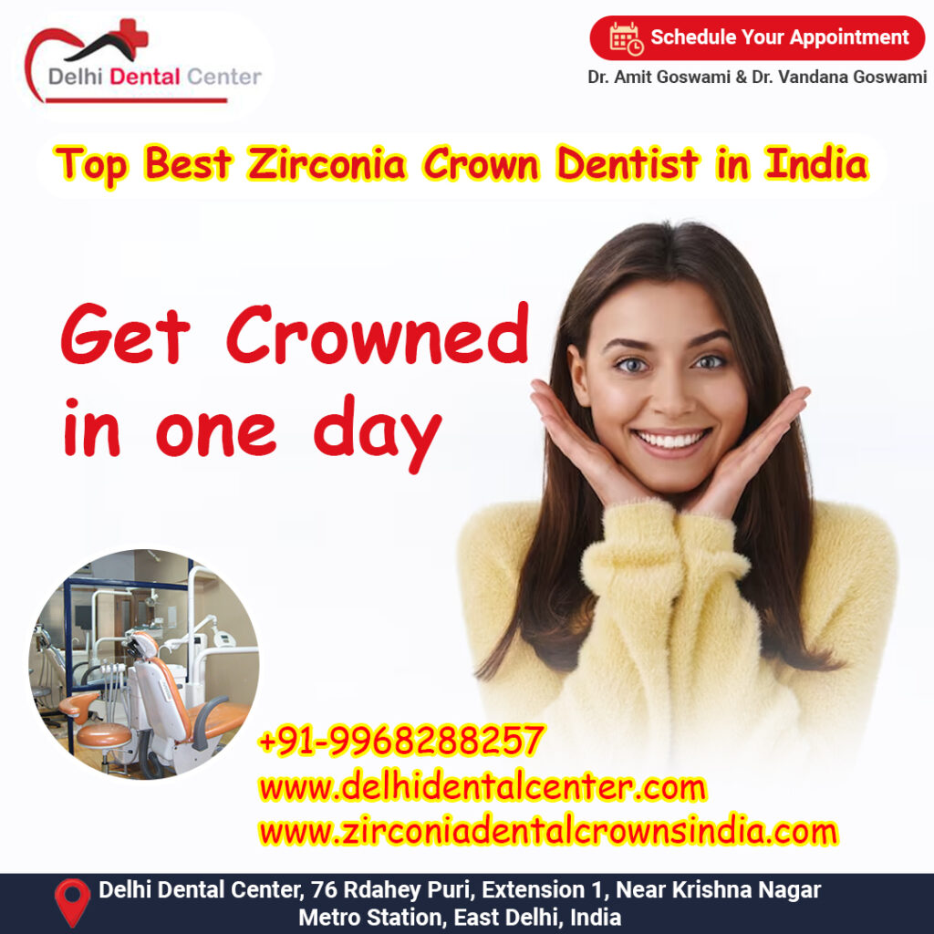 Top Best Zirconia Crown Dentist in India.