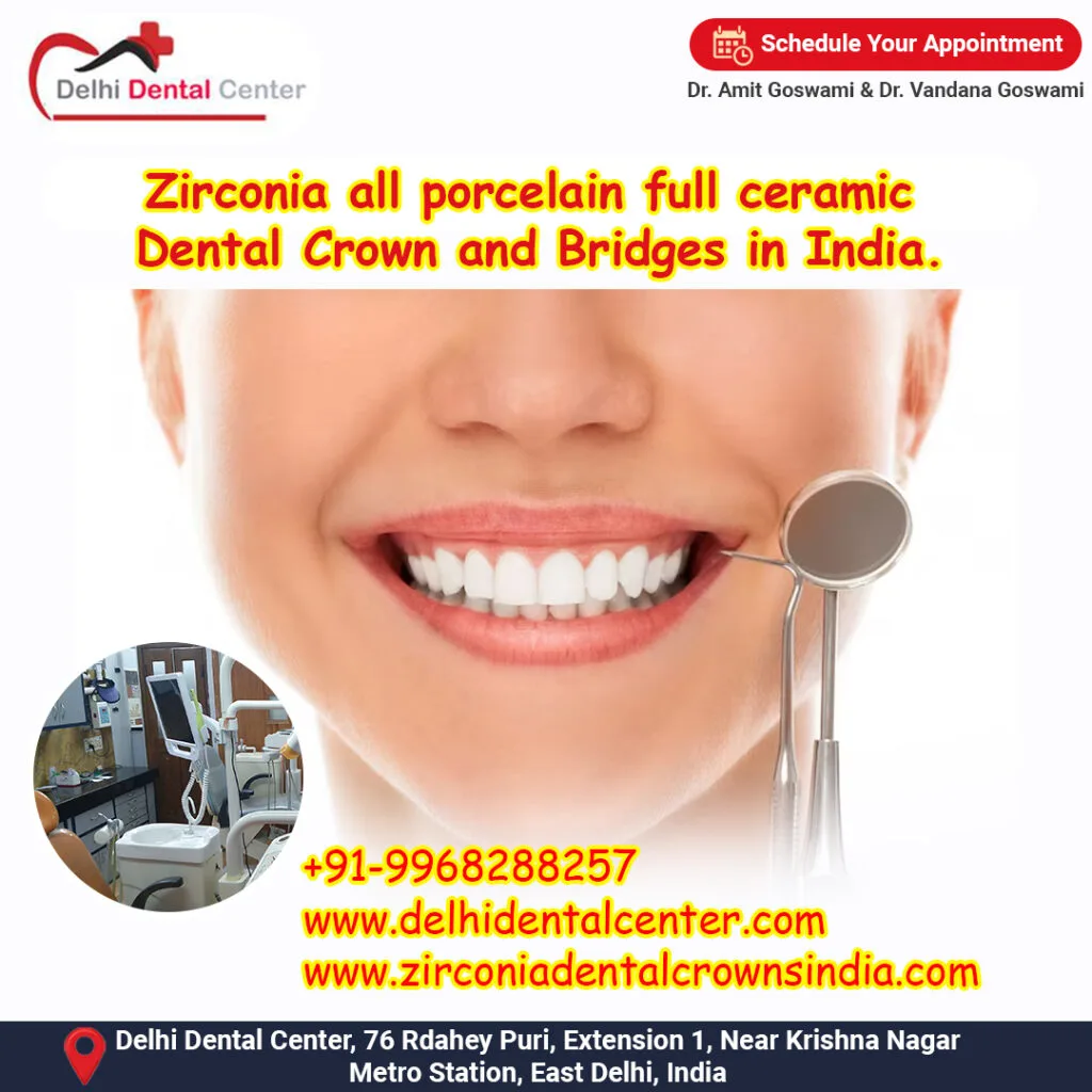 Zirconia all porcelain full ceramic Dental Crown and Bridges in India.